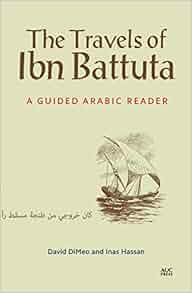 the travels of ibn battuta a guided arabic reader